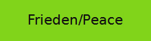 Frieden Peace Frieden Peace